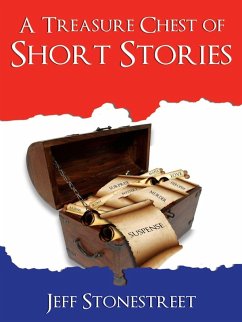 Treasure Chest of Short Stories (eBook, ePUB) - Stonestreet, Jeff
