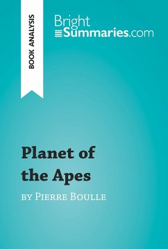 Planet of the Apes by Pierre Boulle (Book Analysis) (eBook, ePUB) - Summaries, Bright