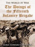 The Doings of the Fifteenth Infantry Brigade (eBook, ePUB)
