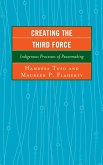 Creating the Third Force (eBook, ePUB) Creating the Third Force (eBook, ePUB)