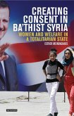 Creating Consent in Ba'thist Syria (eBook, PDF)