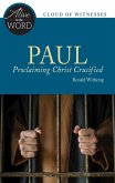 Paul, Proclaiming Christ Crucified (eBook, ePUB)