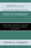 Spiritually Transformative Psychotherapy (eBook, ePUB)