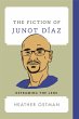 The Fiction of Junot Díaz (eBook, ePUB) - Bild 1