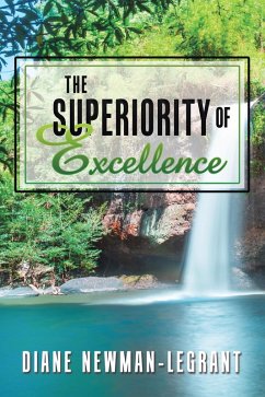 The Superiority of Excellence (eBook, ePUB) The Superiority of Excellence (eBook, ePUB)