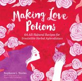 Making Love Potions (eBook, ePUB) Making Love Potions (eBook, ePUB)