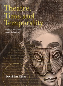 Theatre, Time and Temporality (eBook, ePUB) Cover Theatre, Time and Temporality (eBook, ePUB)