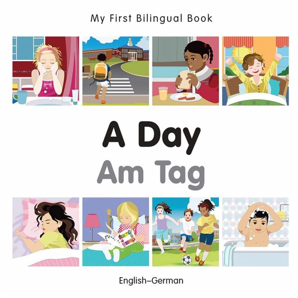 My First Bilingual Book-A Day (English-German) (eBook, PDF) My First Bilingual Book-A Day (English-German) (eBook, PDF)