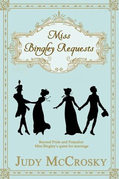 Miss Bingley Requests (eBook, ePUB) - McCrosky, Judy