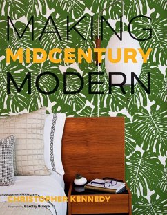 Making Midcentury Modern (eBook, ePUB) - Kennedy, Christopher