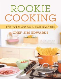 Rookie Cooking (eBook, ePUB) - Edwards, Chef Jim