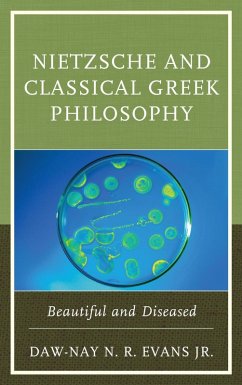 Nietzsche and Classical Greek Philosophy (eBook, ePUB) - Evans Jr., Daw-Nay N. R.