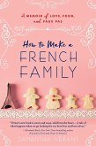 How to Make a French Family (eBook, ePUB)