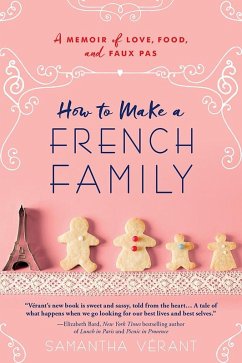 How to Make a French Family (eBook, ePUB) - Verant, Samantha