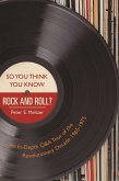 So You Think You Know Rock and Roll? (eBook, ePUB)