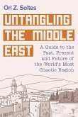 Untangling the Middle East (eBook, ePUB)