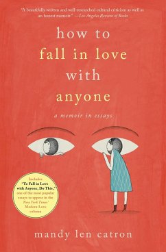 How to Fall in Love with Anyone (eBook, ePUB) - Catron, Mandy Len