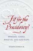 Fit for the Presidency? (eBook, ePUB)