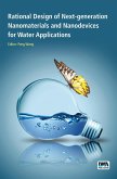 Rational Design of Next-generation Nanomaterials and Nanodevices for Water Applications (eBook, PDF)