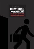 Rupturing the Dialectic (eBook, ePUB)