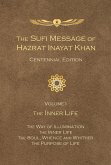 Sufi Message of Hazrat Inayat Khan Centennial Edition (eBook, ePUB) Sufi Message of Hazrat Inayat Khan Centennial Edition (eBook, ePUB)