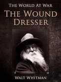 The Wound Dresser (eBook, ePUB)