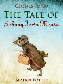 The Tale of Johnny Town-Mouse (eBook, ePUB) - Potter, Beatrix