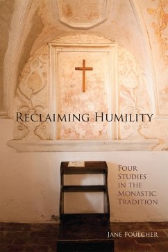 Reclaiming Humility (eBook, ePUB) - Foulcher, Jane