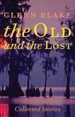 Old and the Lost (eBook, ePUB) Old and the Lost (eBook, ePUB)