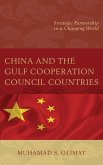 China and the Gulf Cooperation Council Countries (eBook, ePUB)