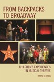 From Backpacks to Broadway (eBook, ePUB) From Backpacks to Broadway (eBook, ePUB)