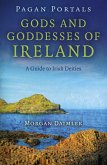 Pagan Portals - Gods and Goddesses of Ireland (eBook, ePUB)