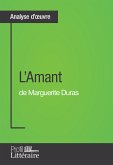 L'Amant de Marguerite Duras (Analyse approfondie) (eBook, ePUB)