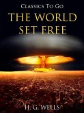 The World Set Free (eBook, ePUB)