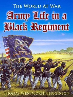 Cover Army Life in a Black Regiment (eBook, ePUB)