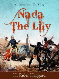 Nada the Lily (eBook, ePUB) - Haggard, H. Rider