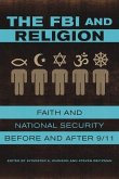 The FBI and Religion (eBook, ePUB) The FBI and Religion (eBook, ePUB)