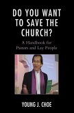 Do You Want to Save The Church? (eBook, ePUB)