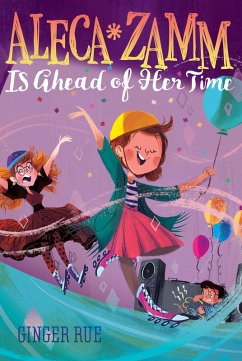 Aleca Zamm Is Ahead of Her Time (eBook, ePUB) Cover Aleca Zamm Is Ahead of Her Time (eBook, ePUB)