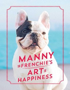 Cover Manny the Frenchie's Art of Happiness (eBook, ePUB)