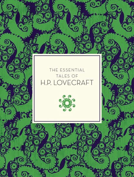 The Essential Tales of H.P. Lovecraft (eBook, ePUB)