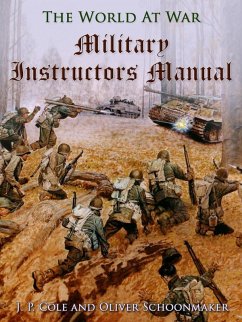Military Instructors Manual (eBook, ePUB) - Schoonmaker, Oliver
