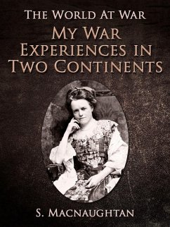 My War Experiences in Two Continents (eBook, ePUB) - Macnaughtan, S.