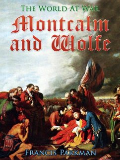 Montcalm and Wolfe (eBook, ePUB) - Parkman, Francis