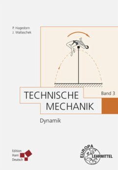 Dynamik / Technische Mechanik .3 - Hagedorn, Peter;Wallaschek, Jörg