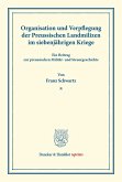 Organisation und Verpflegung der Preussischen Landmilizen im siebenjährigen Kriege.