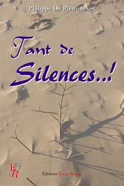 Tant de Silences..! (eBook, ePUB) - de Riemaecker, Philippe