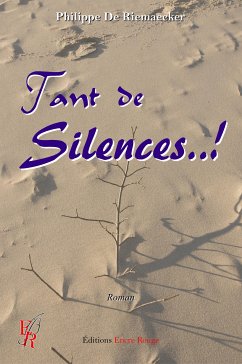 Tant de Silences..! (eBook, ePUB) - De Riemaecker, Philippe