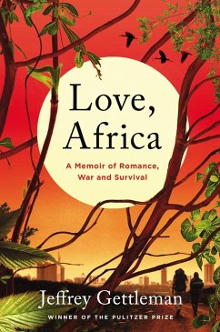 Love, Africa (eBook, ePUB) - Gettleman, Jeffrey