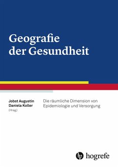 Geografie der Gesundheit (eBook, PDF) - Augustin, Jobst; Koller, Daniela
